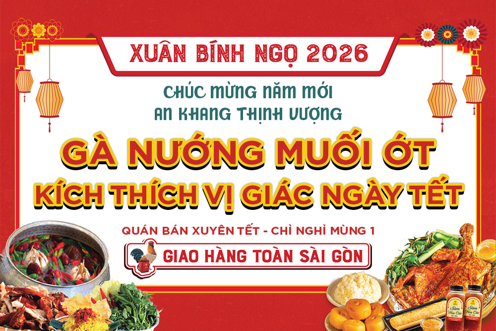 Đệ Nhất Gà Nướng Muối Ớt Bán Xuyên Tết